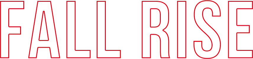 FALL RISE